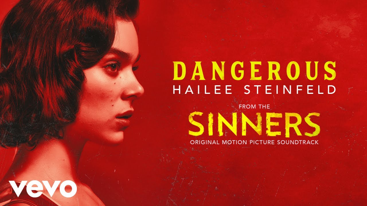 Hailee Steinfeld - Dangerous (from "Sinners" Soundtrack) - Official Lyric Video