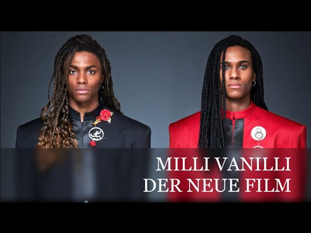 Milli Vanilli Film  2022 - Girl You Know It’s True