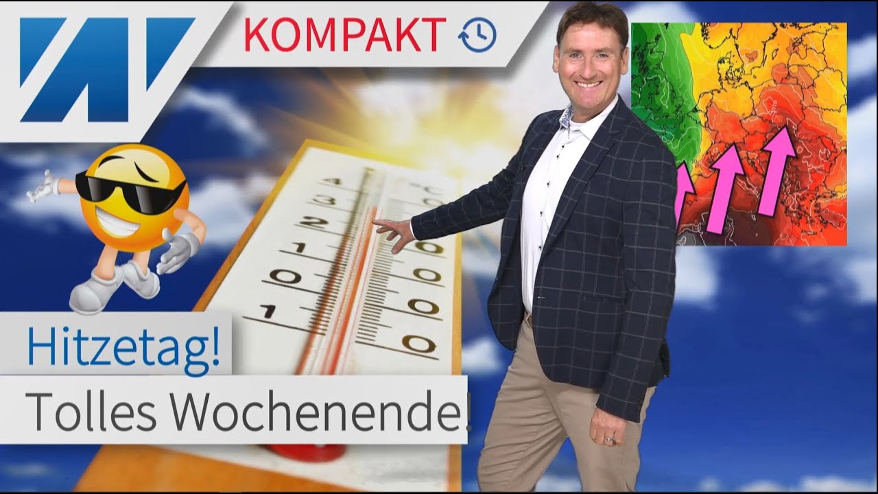 Hitzewallungen! Wetter am ersten Juli-Wochenende: Sonne, Wärme, Hitze! Freitag kurzer Knick.