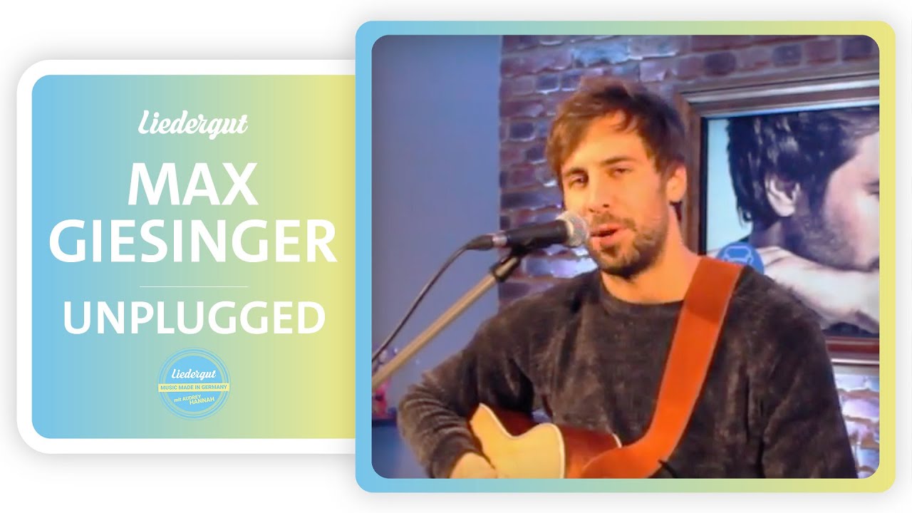 Max Giesinger - Zuhause (Unplugged) bei Liedergut Music Made in Germany