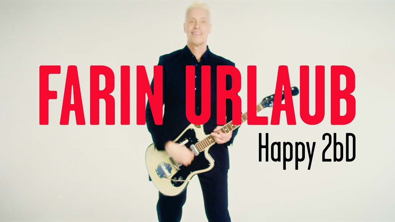 Farin Urlaub – Happy 2bD (Offizielles Video)