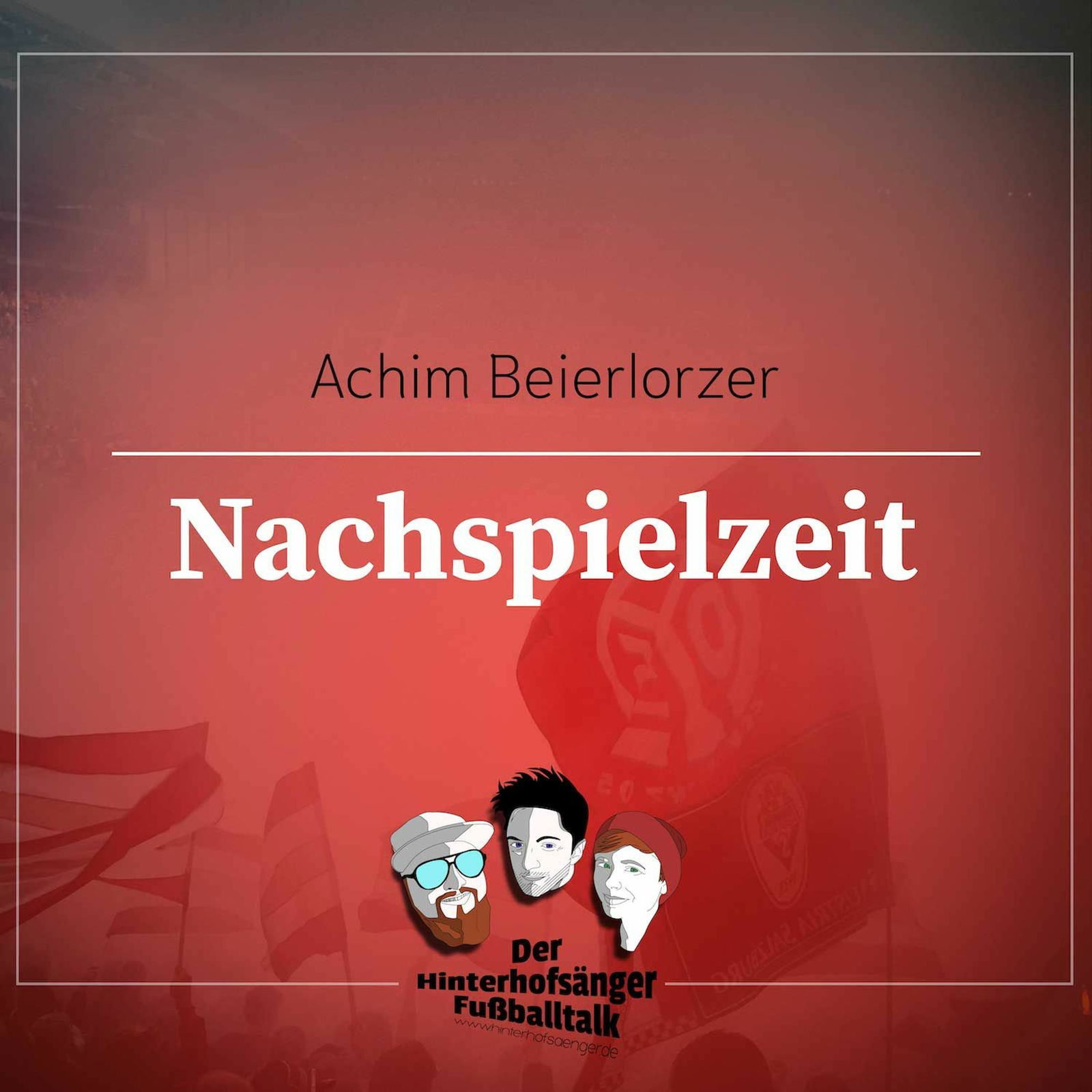 Nachspielzeit #10 – Gespräch mit Achim Beierlorzer