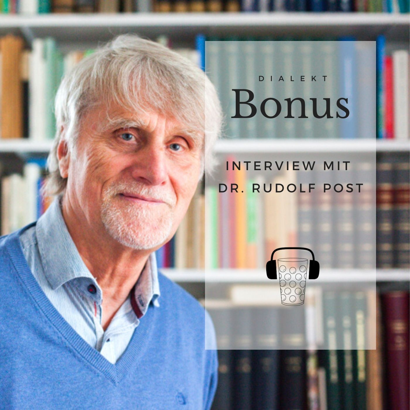 Extra: Interview mit Dr. Rudolf Post zum Pfälzer Dialekt