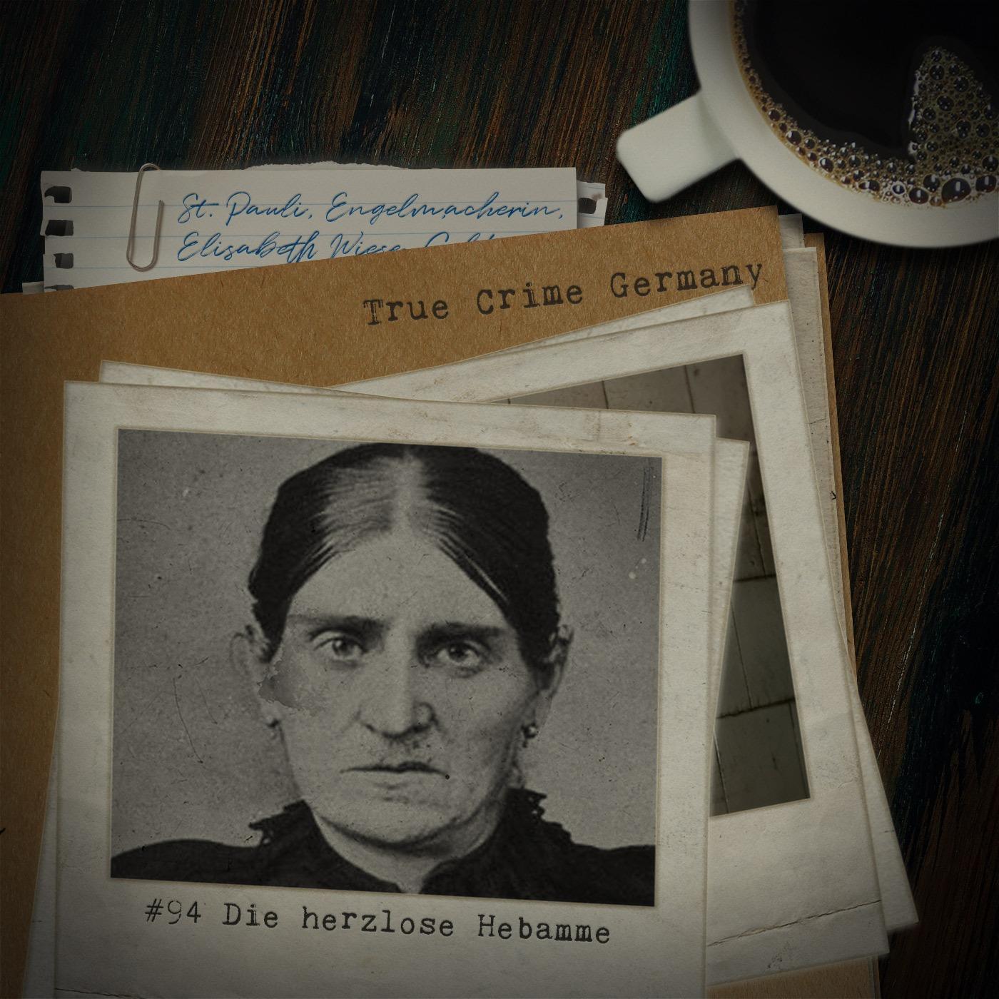 #94 Elisabeth Wiese: Die herzlose Hebamme