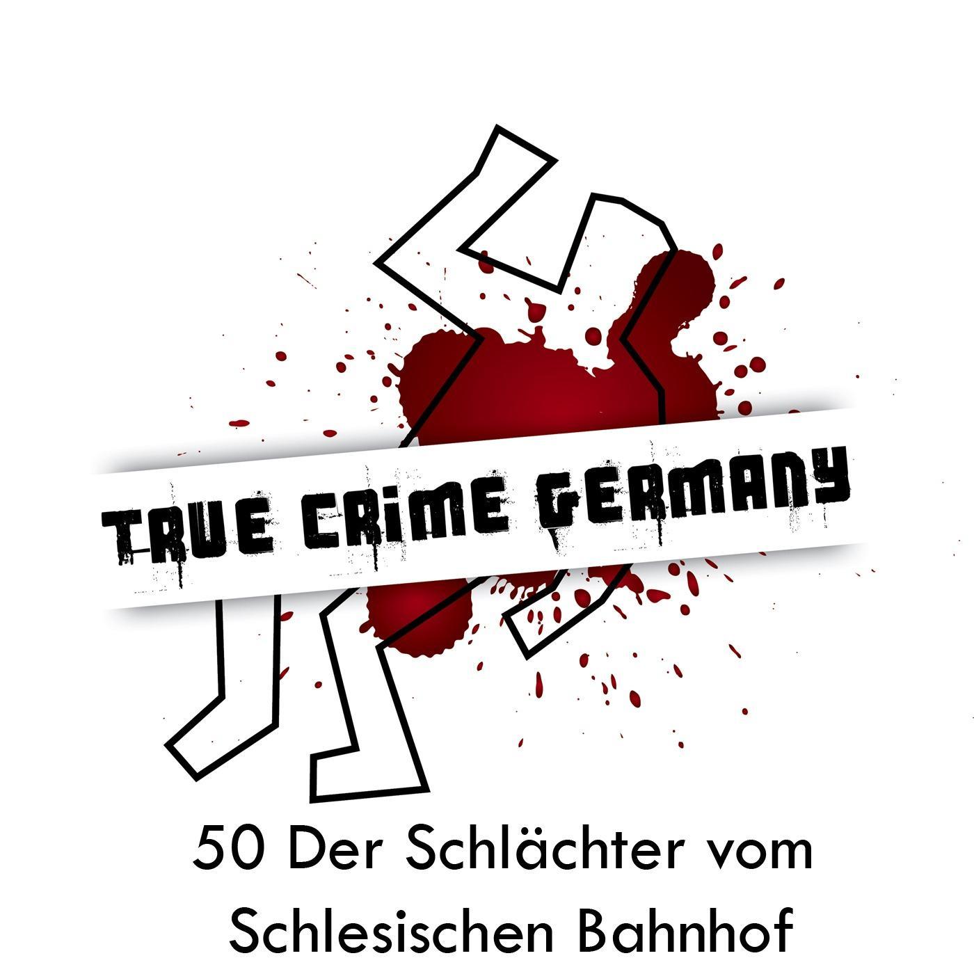 #50 Der Schlächter vom Schlesischen Bahnhof