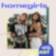 Homegirls