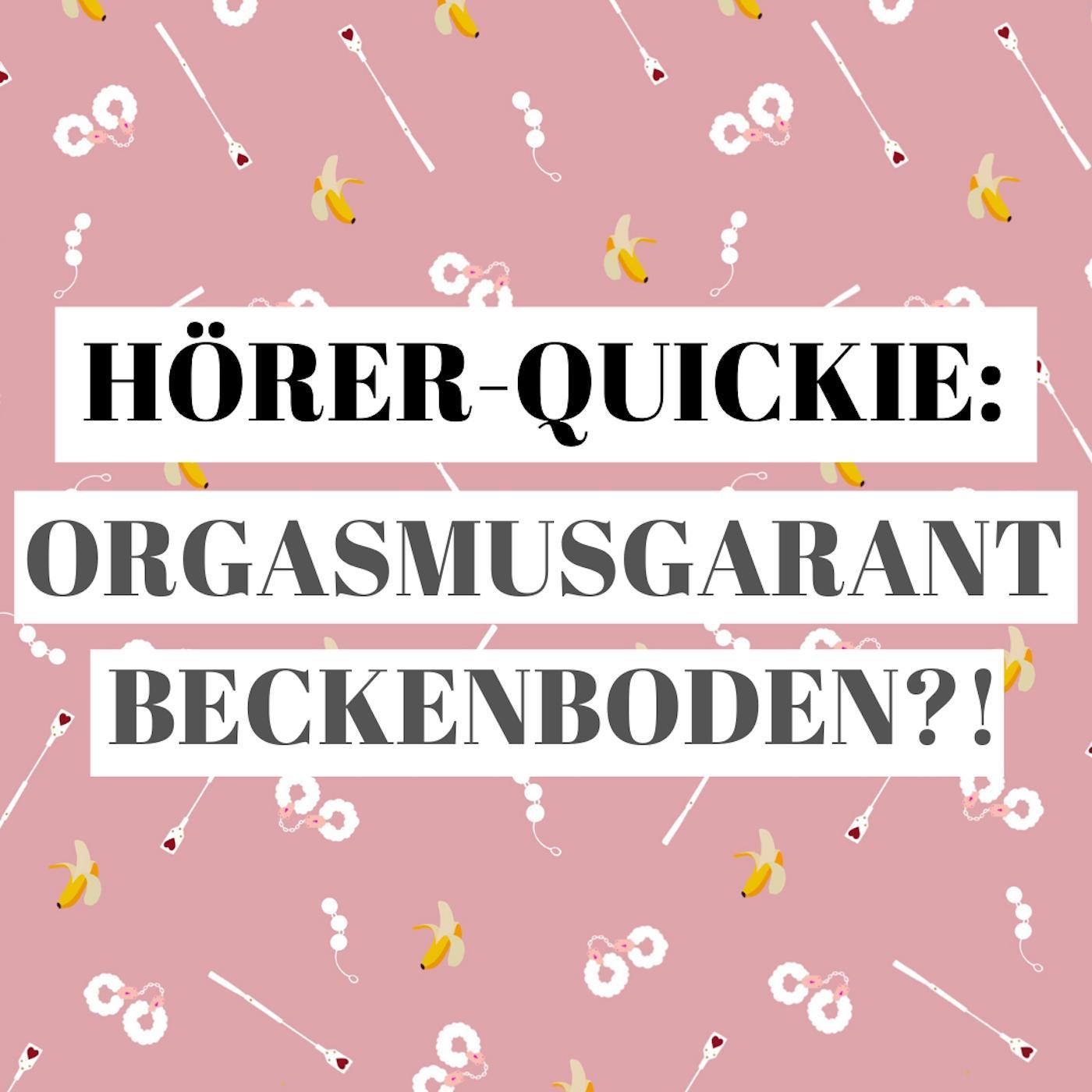 Sommerspecial Orgasmusgarant Beckenboden?!