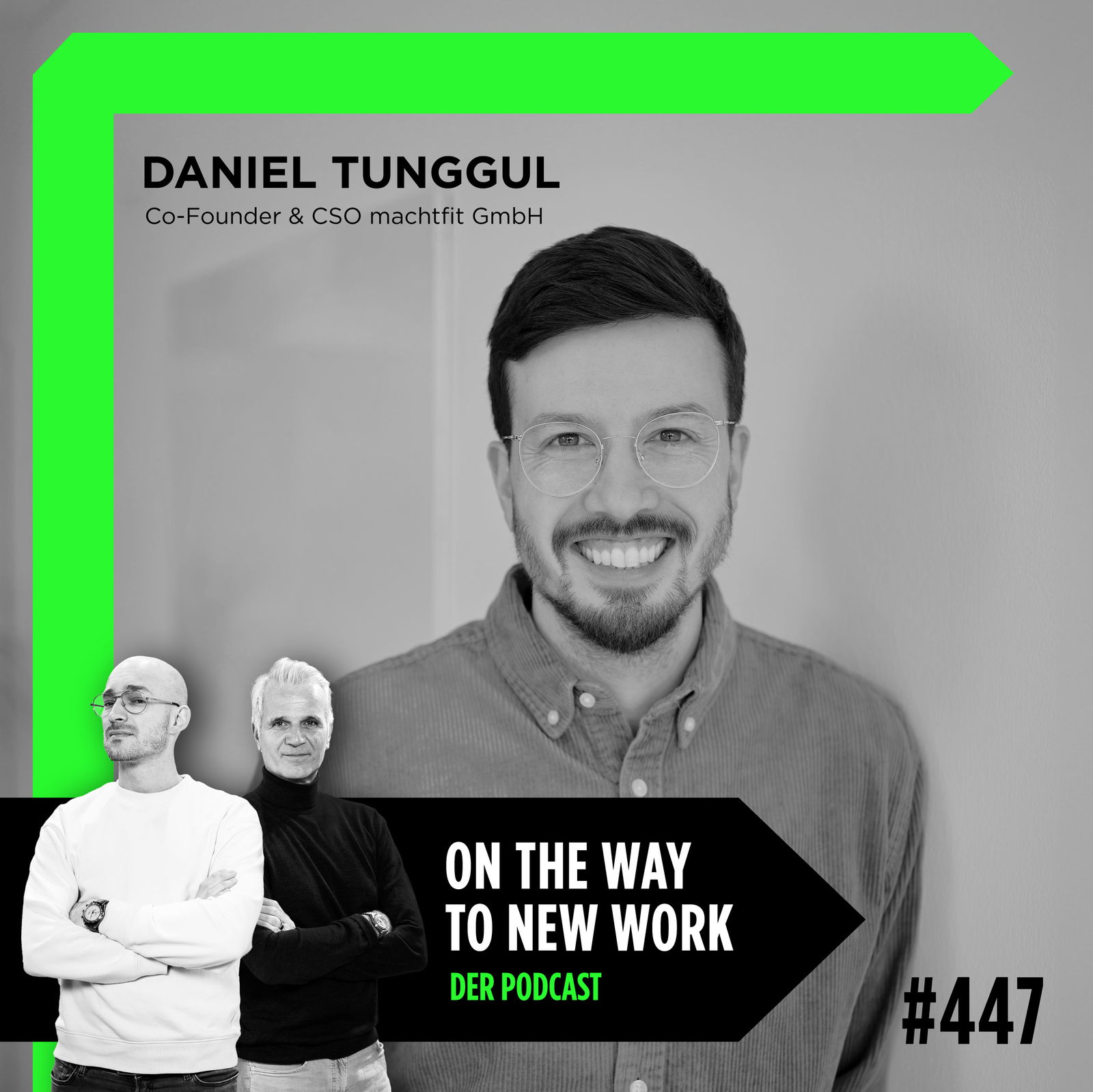 #447 Daniel Tunggul | Co-Founder & CSO machtfit GmbH