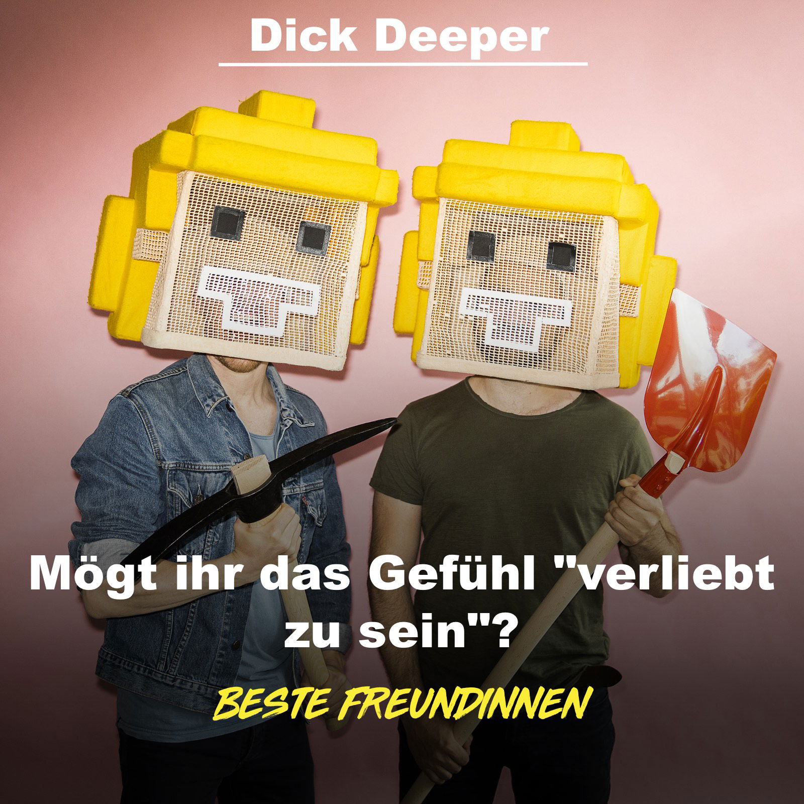 DICK DEEPER - Mögt ihr das Gefühl "verliebt zu sein"?