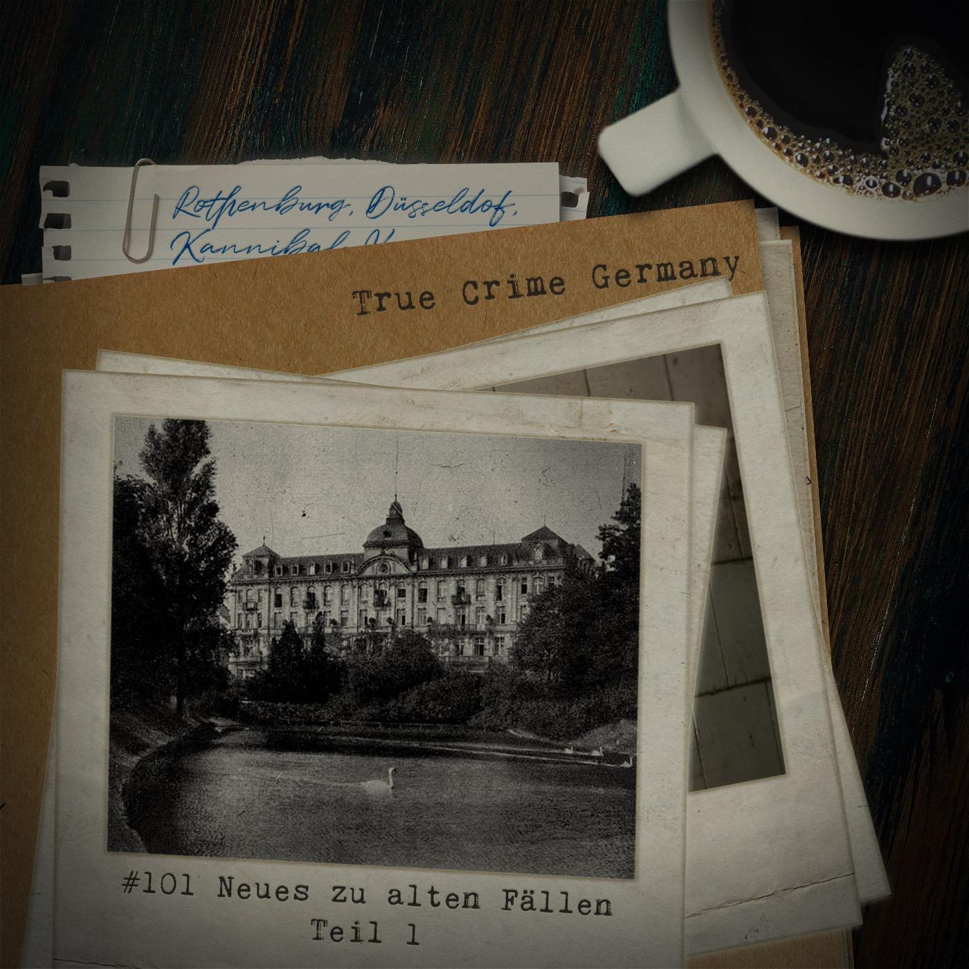 #101 Neues zu alten Fällen - Teil 1