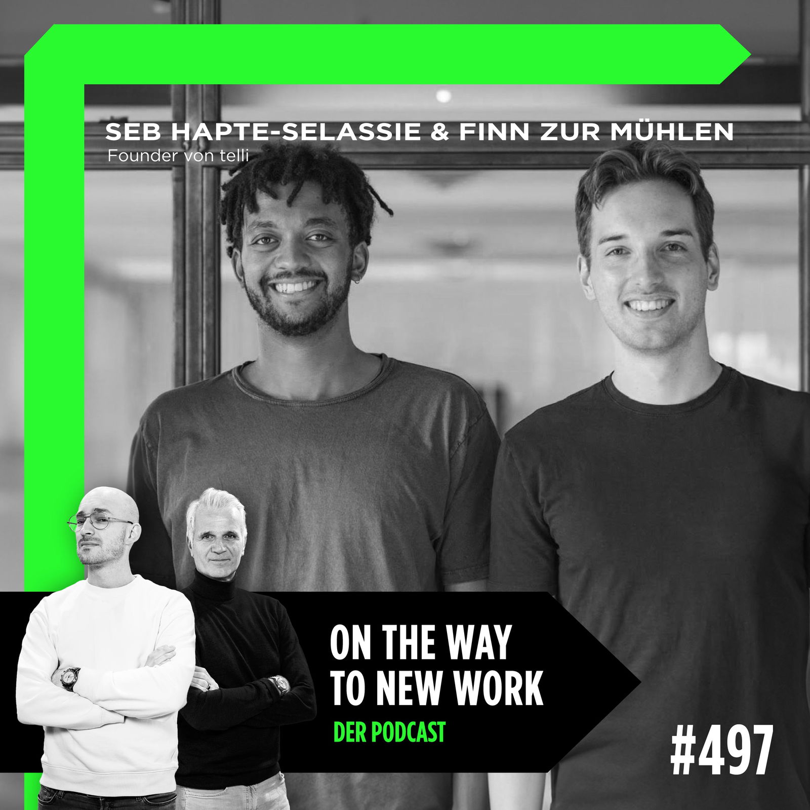 #497 Seb Hapte-Selassie und Finn zur Mühlen | Founder von telli