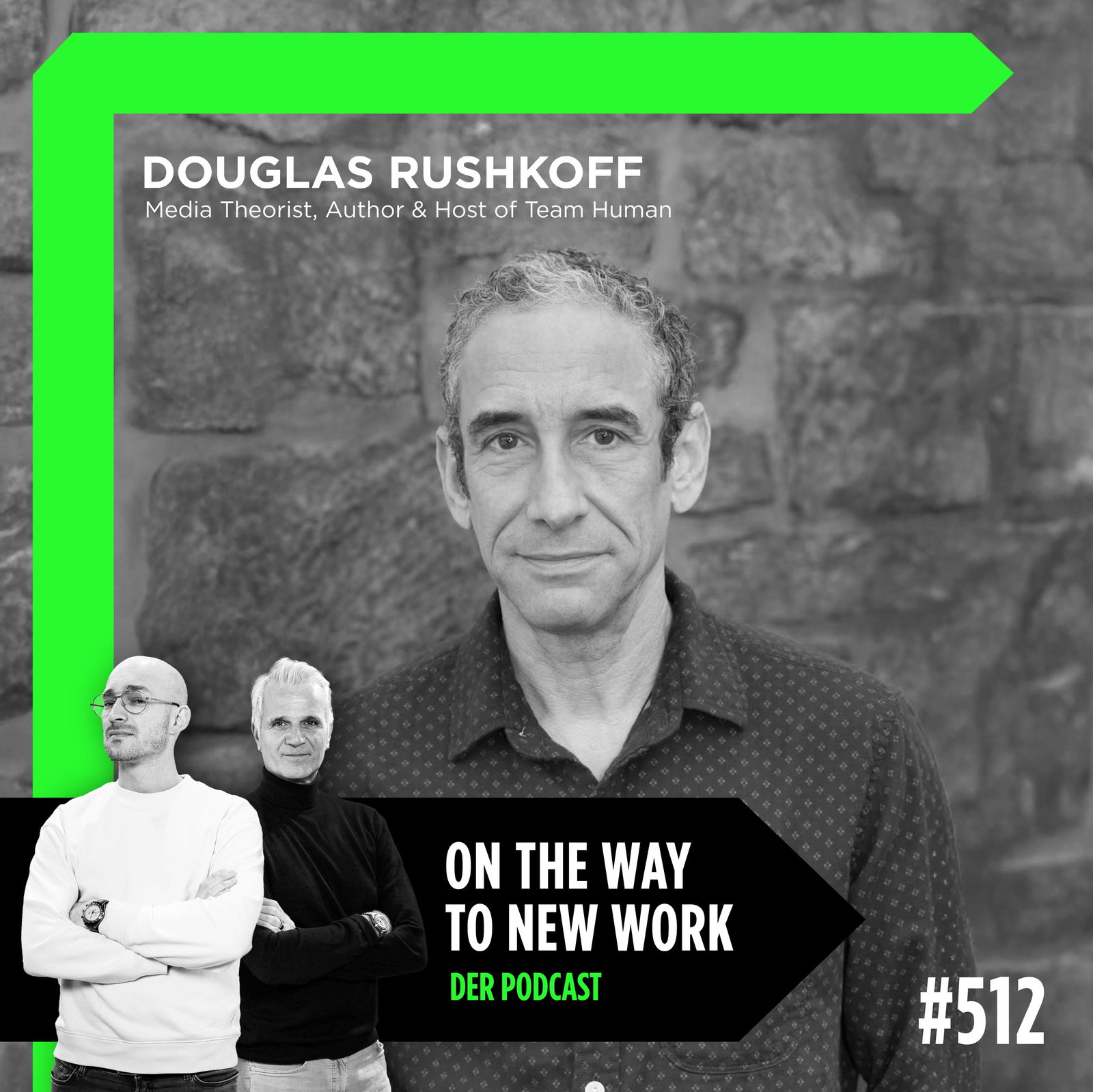 #512 Douglas Rushkoff | Media Theorist, Author & Host of Team Human