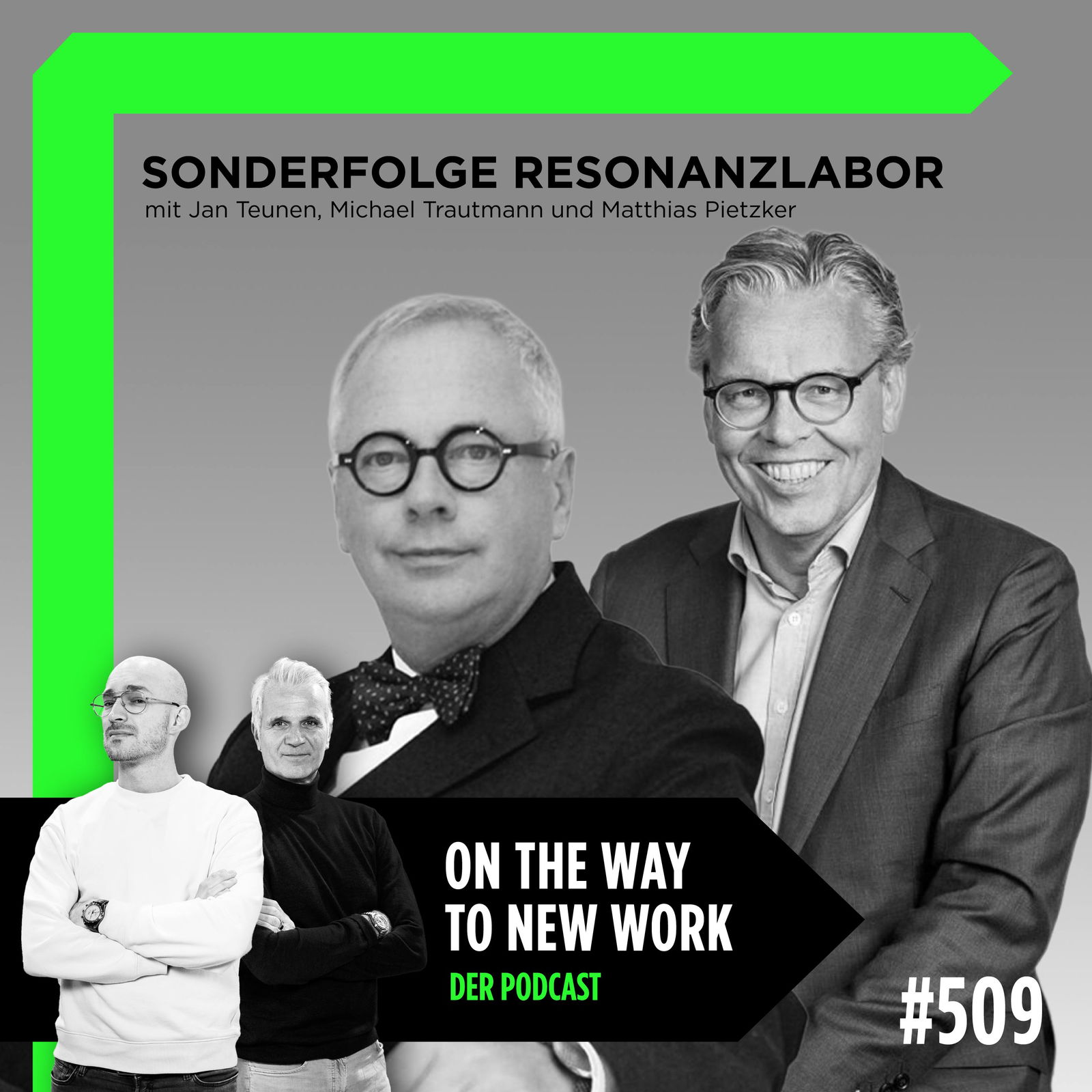 #509 Sonderfolge mit Jan Teunen, Michael Trautmann und Matthias Pietzker