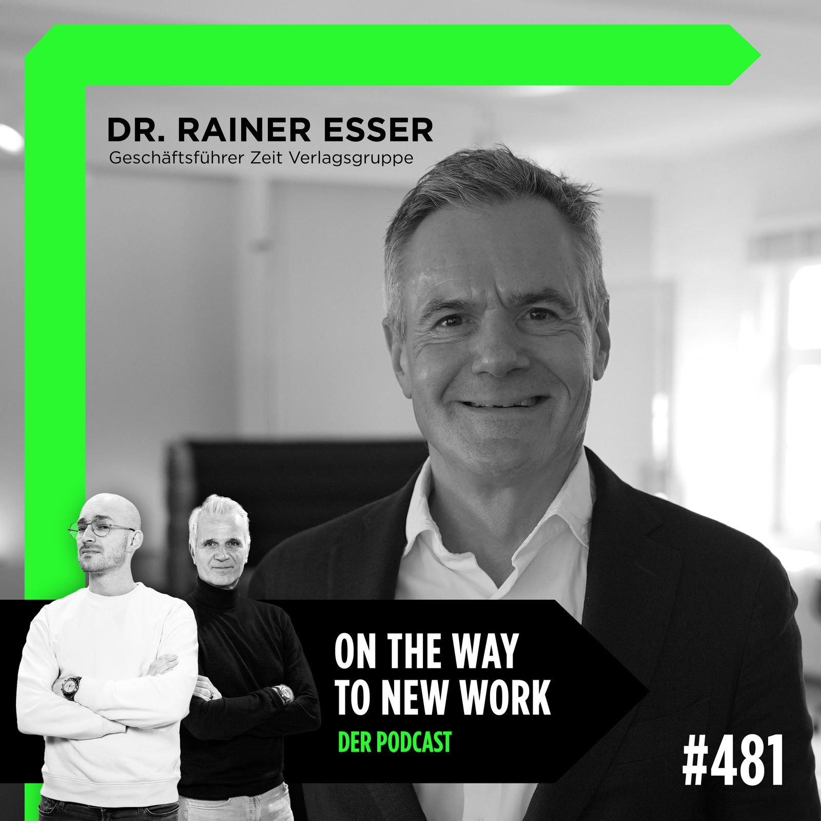 #481 Dr. Rainer Esser | Geschäftsführer Zeit Verlagsgruppe
