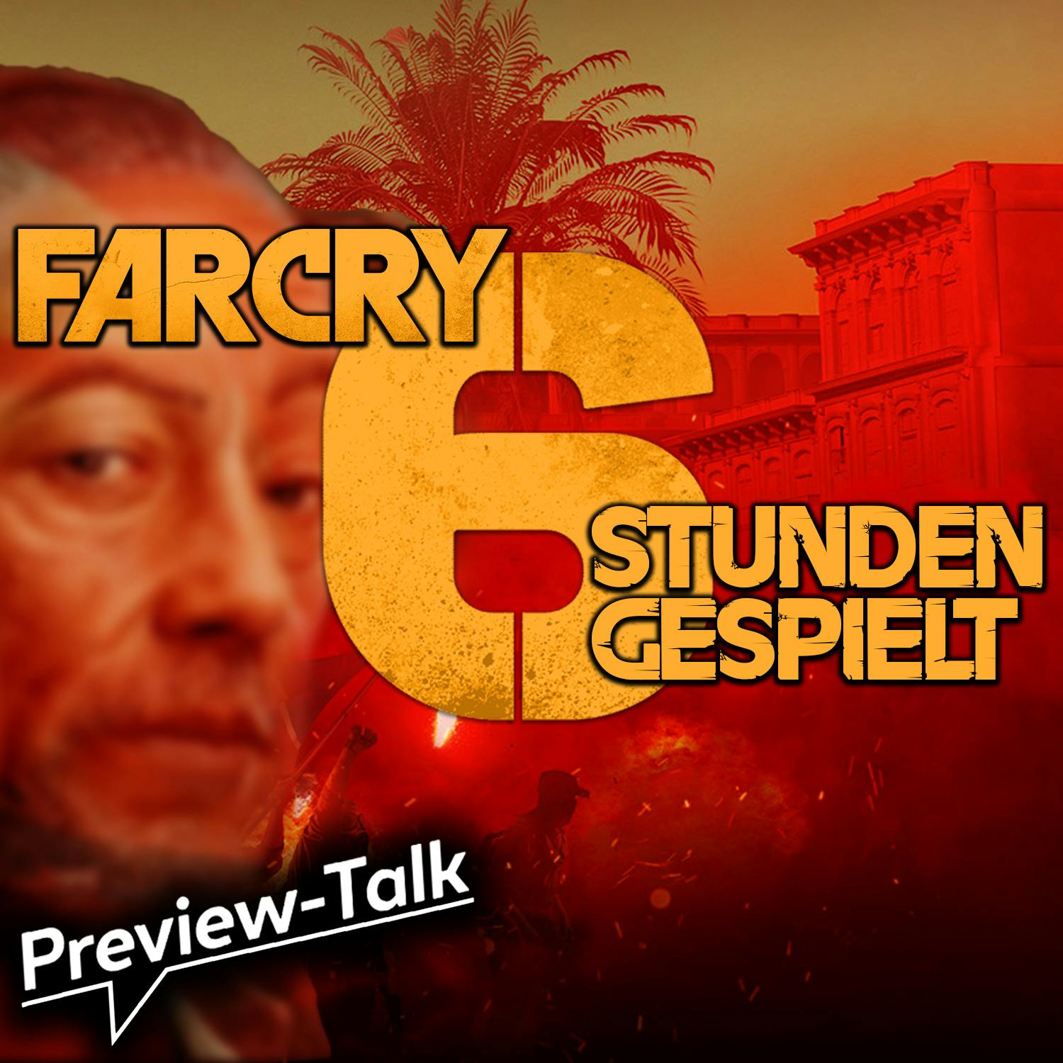 Preview Talk | Far Cry 6 - Das ist unser Ersteindruck nach 6h spielen