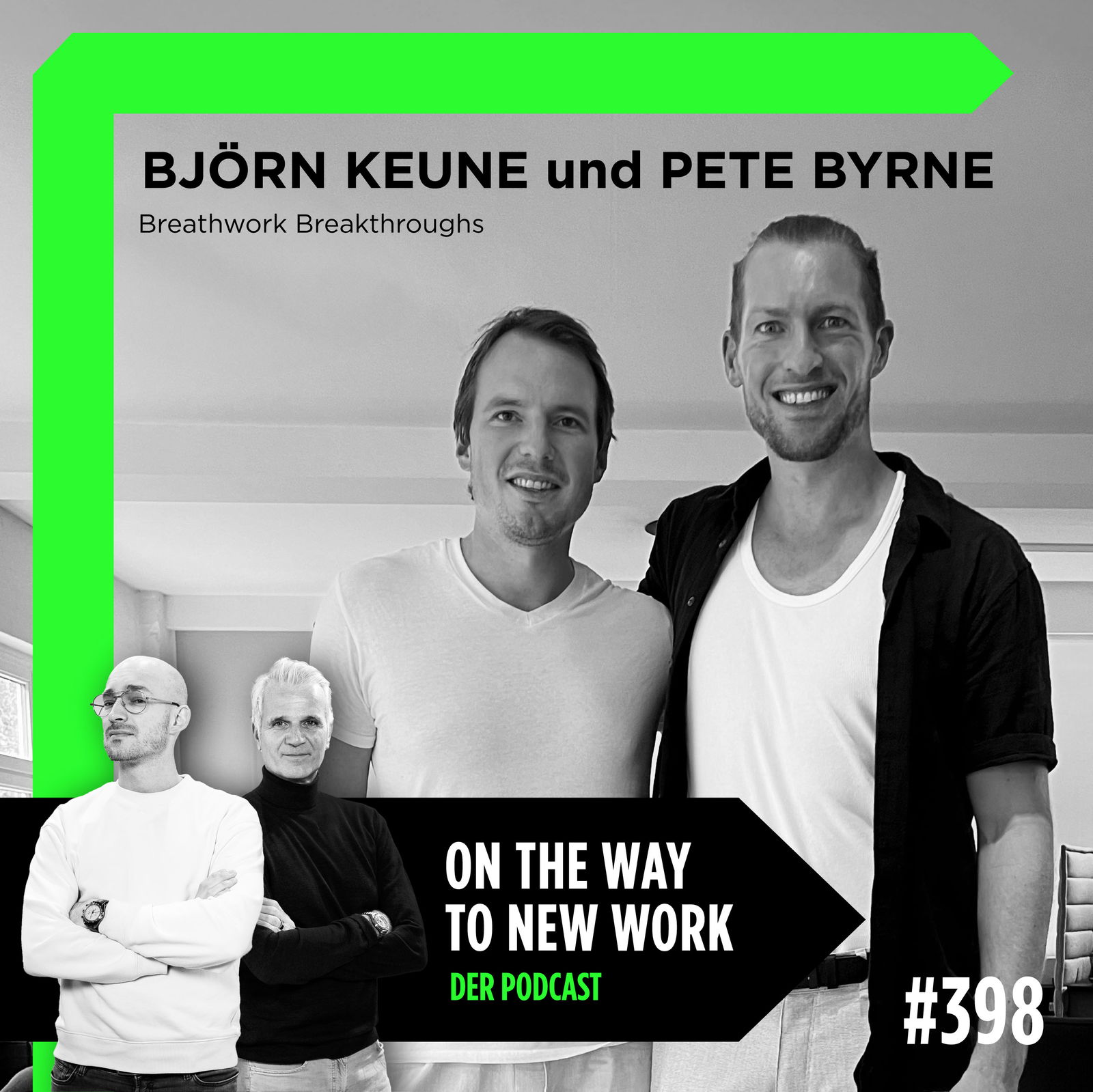 #398 Björn Keune und Pete Byrne | Unternehmer und Breathworker