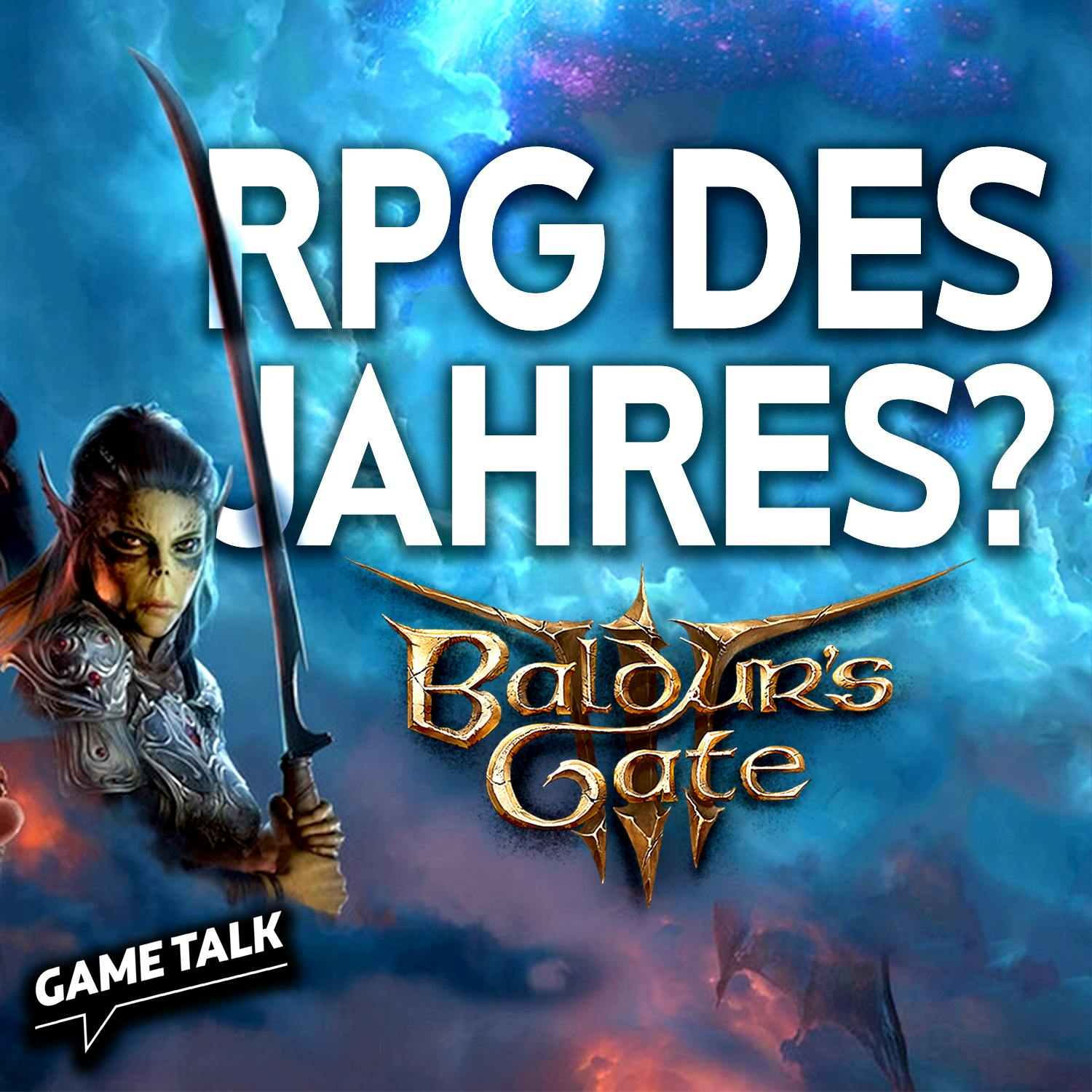#221 | Wird BALDUR'S GATE 3 das wichtigste RPG des Jahres?