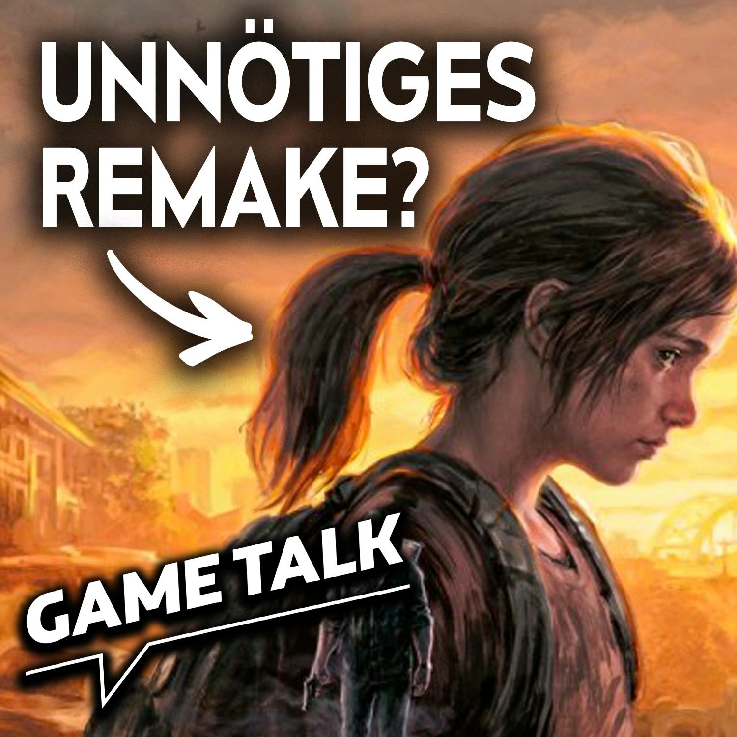 #170 | Brauchen wir das The Last Of Us-Remake überhaupt?
