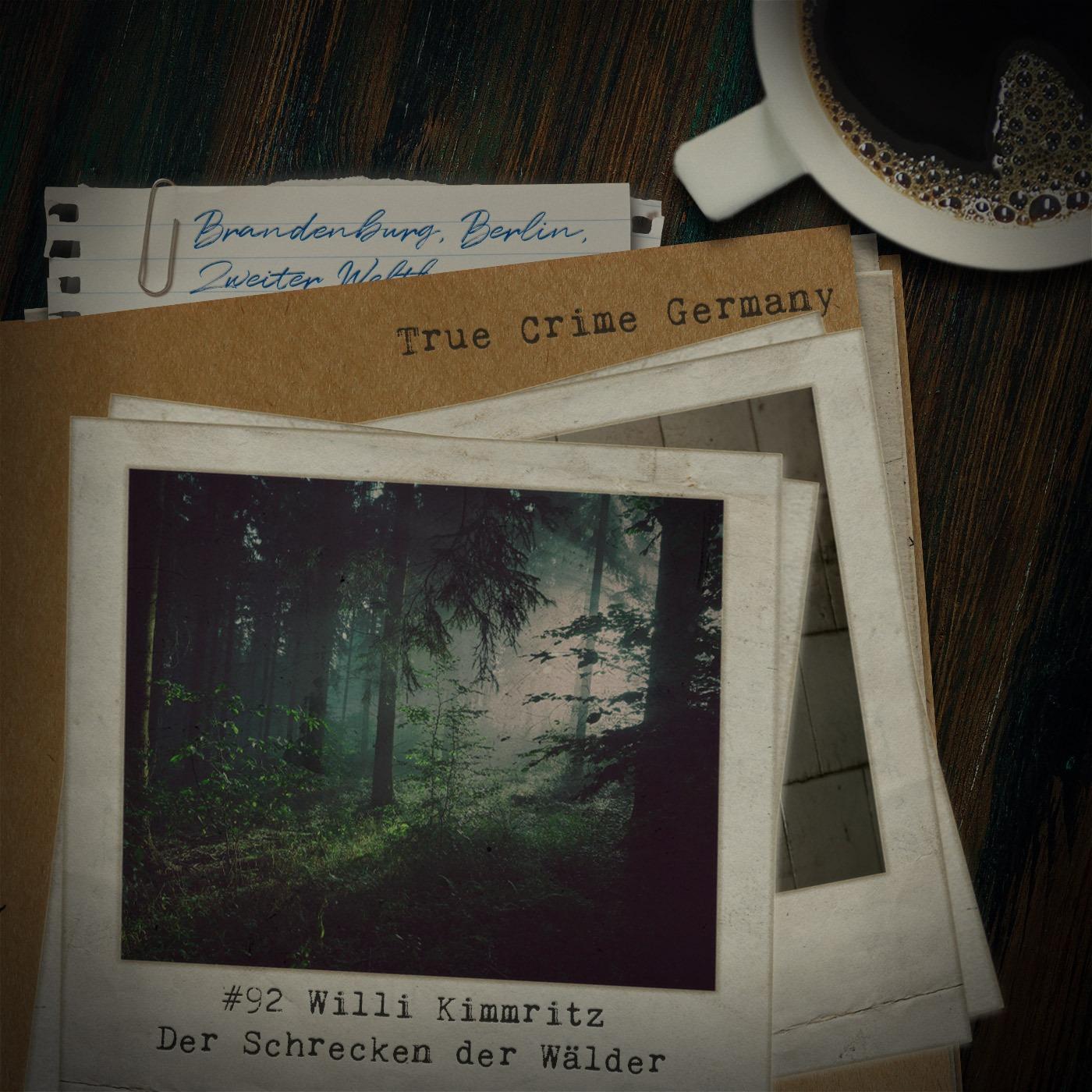 #92 Willi Kimmritz: Der Schrecken der Wälder