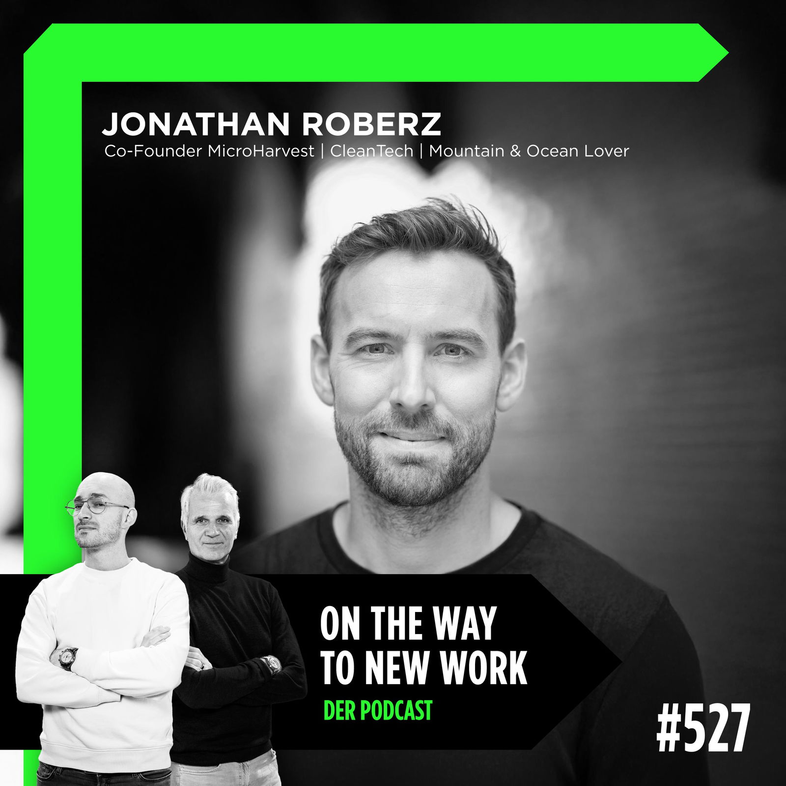 #527 Jonathan Roberz | Co-Founder MicroHarvest | CleanTech | Mountain & Ocean Lover