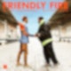 Friendly Fire „Sommer Special“: Pisutti-ck-ck-ck-ck-ck