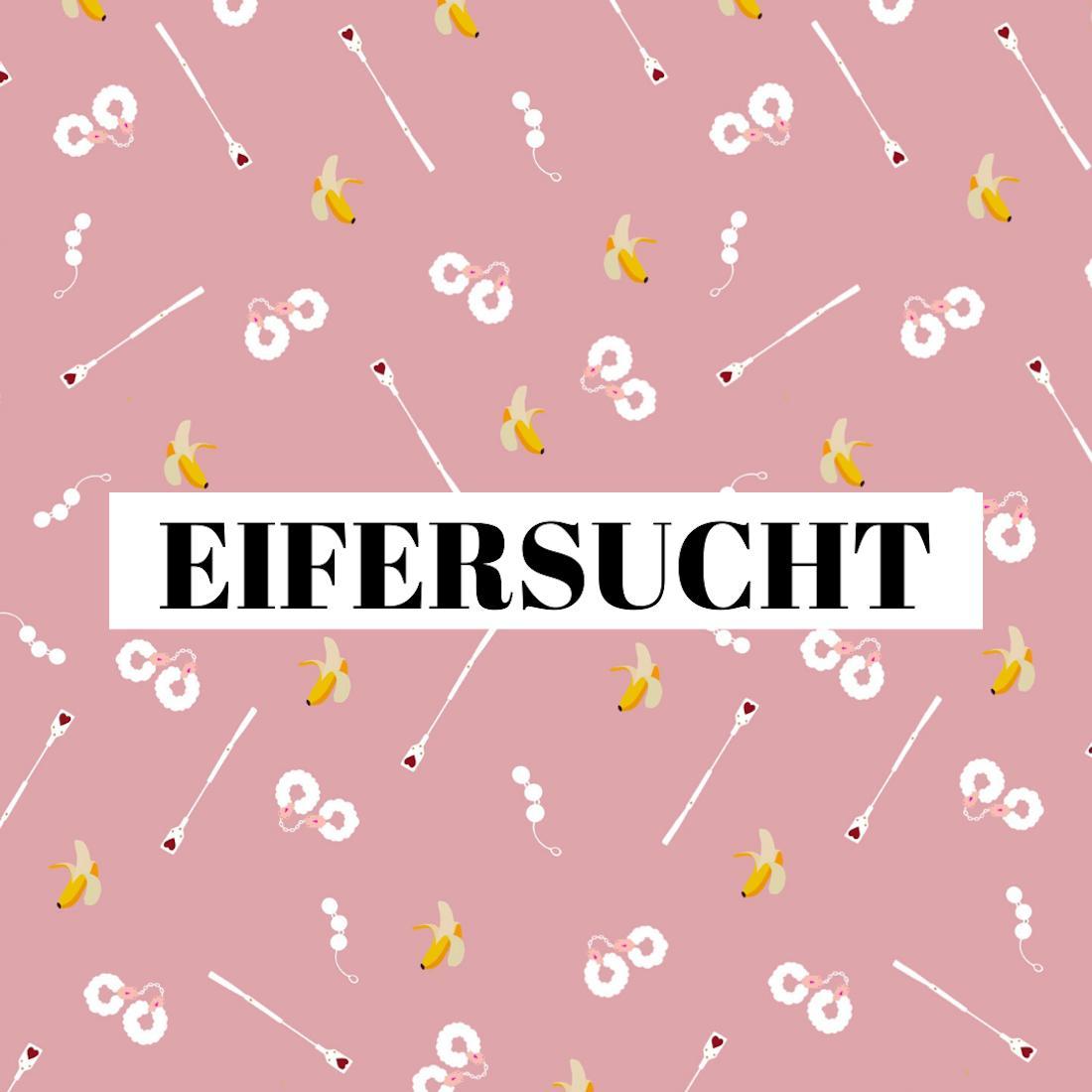 Eifersucht – Sexy oder Beziehungskiller?