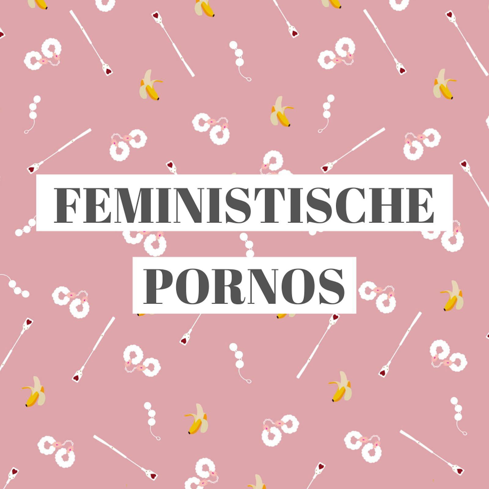 Feministische Pornos