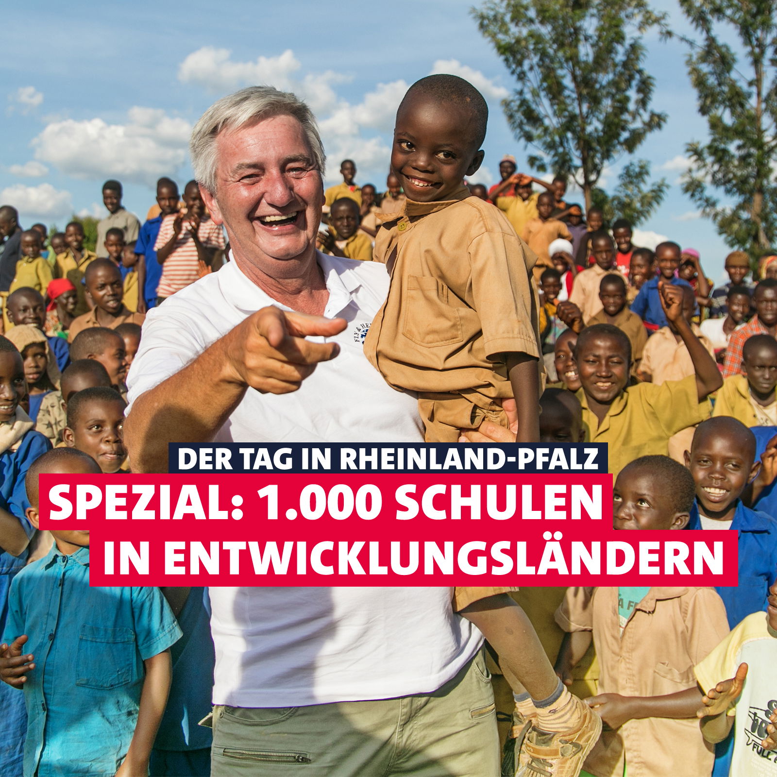 Spezial: 1000 Schulen in Entwicklungsländern