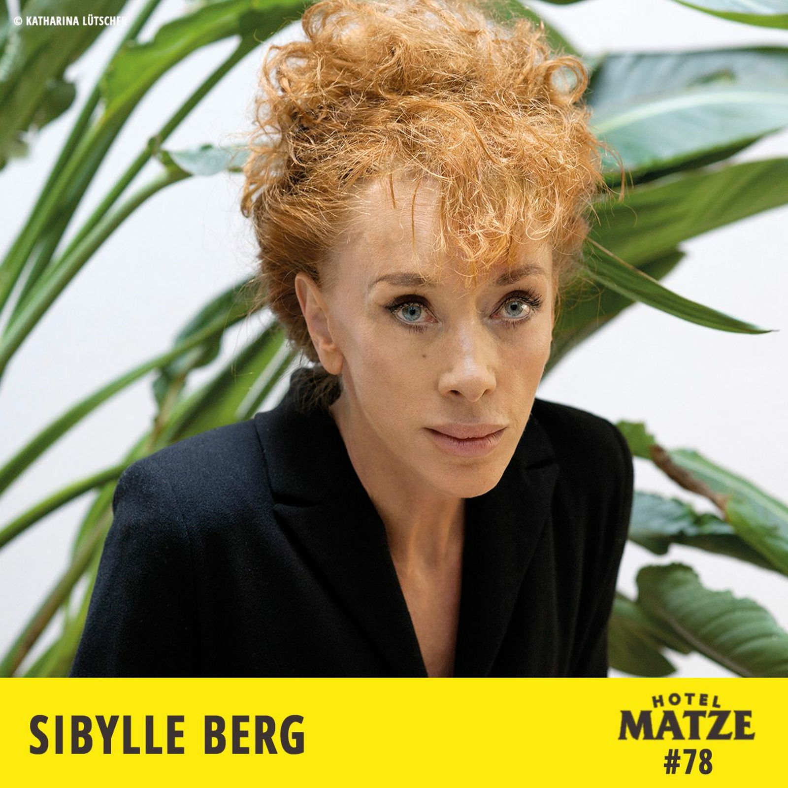 Sibylle Berg – Wie ist die Welt noch zu retten?