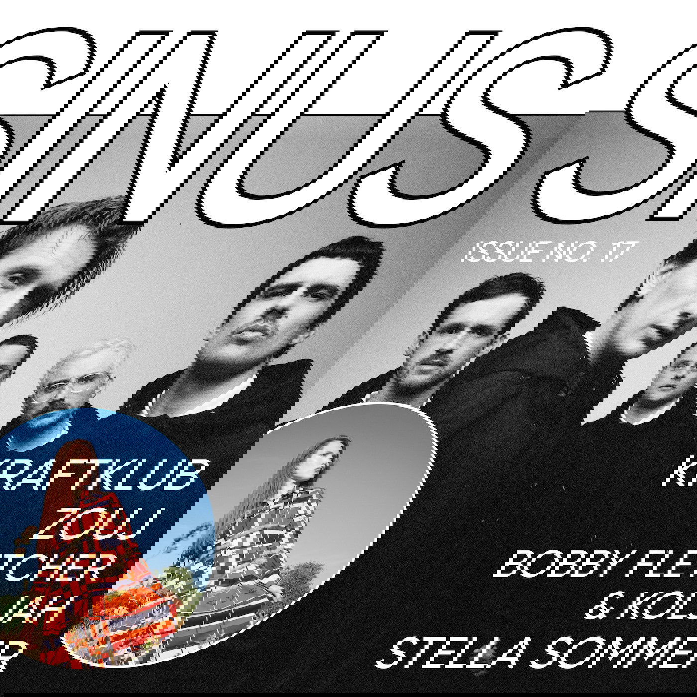 #17 Kraftklub, Stella Sommer, Zouj, Bobby Fletcher & Koljah