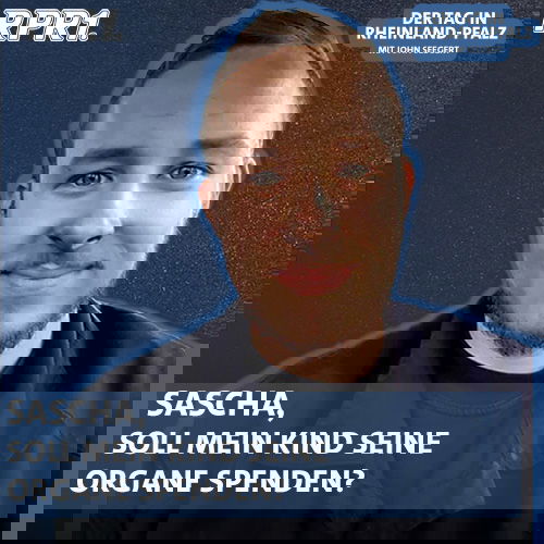 "Soll mein Kind seine Organe spenden?" – Sascha