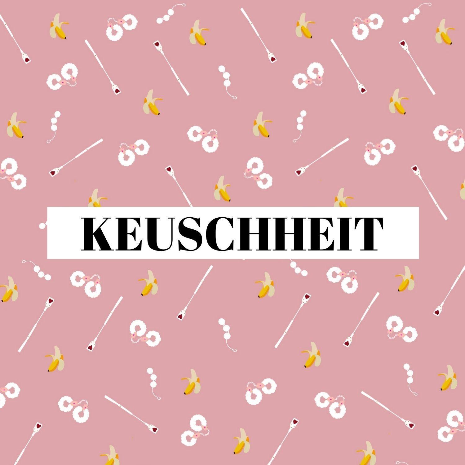 Keuschheit und Enthaltsamkeit