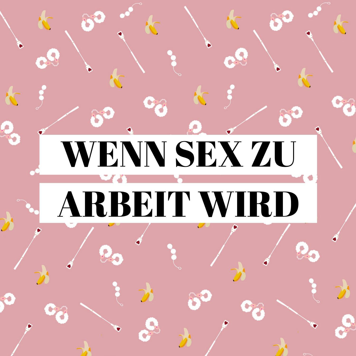 Wenn Sex zur Arbeit wird