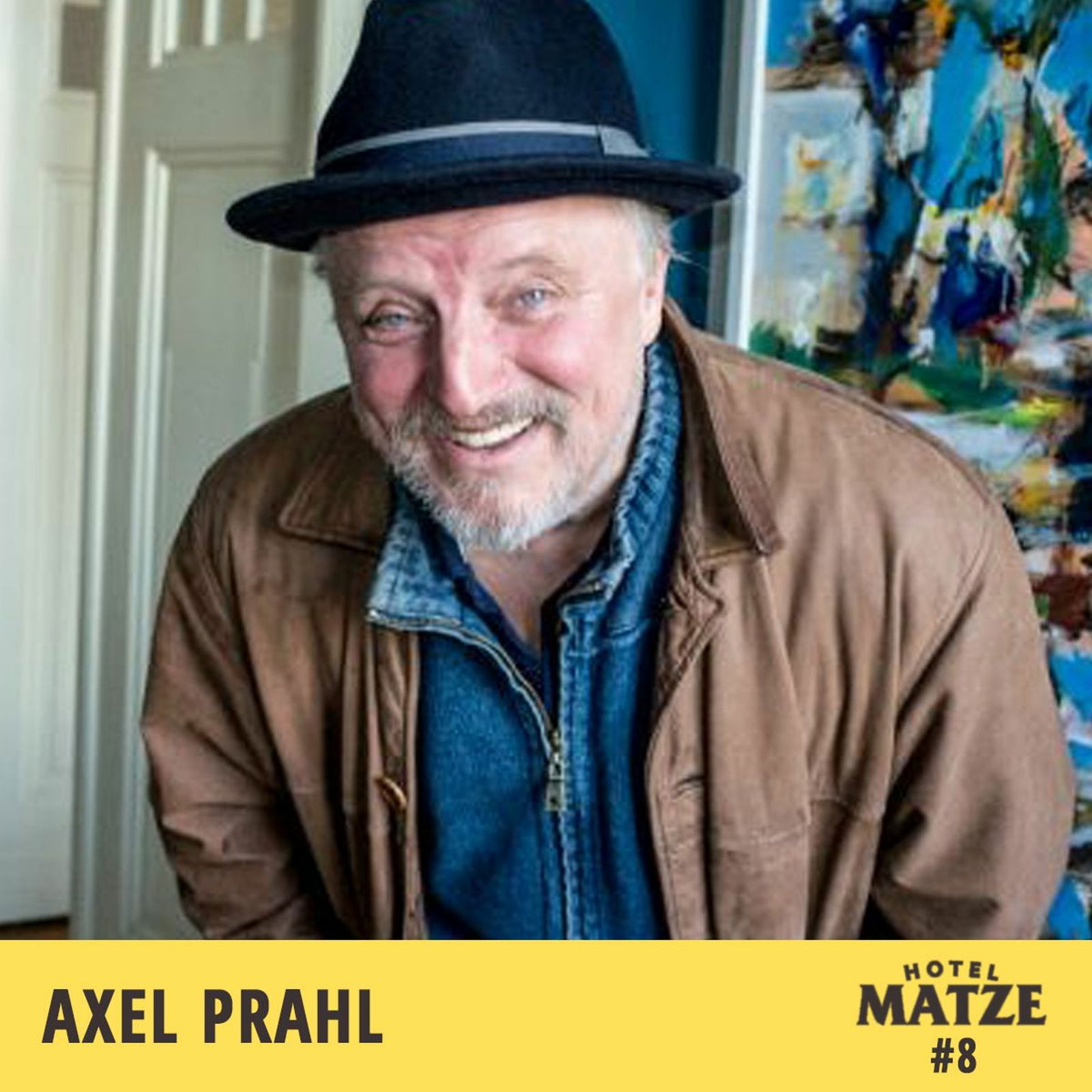 #8 Axel Prahl - Warum bist du so lässig?